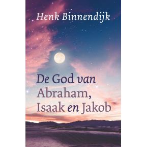 De God van Abraham, Isaak en Jakob