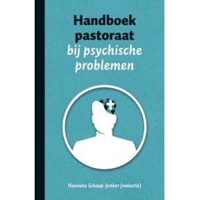 Handboek pastoraat bij psychische problemen