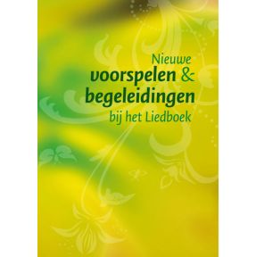 Nieuwe voorspelen en begeleidingen bij het Liedboek