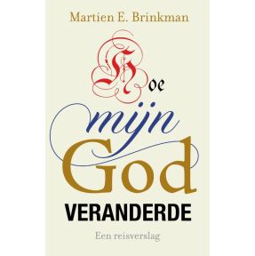 Hoe mijn God veranderde