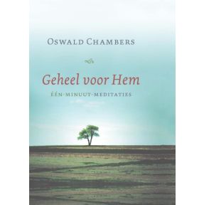 Geheel voor Hem