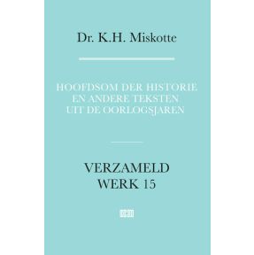 Hoofdsom der historie en andere teksten uit de oorlogsjaren