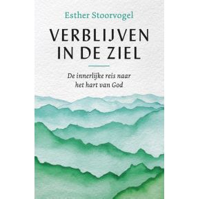 Verblijven in de ziel