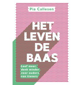 Het leven de baas