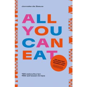 All you can eat - de nieuwe eetgids van Nederland