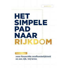 Het simpele pad naar rijkdom