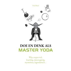 Doe en denk als Master Yoda