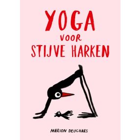 Yoga voor stijve harken