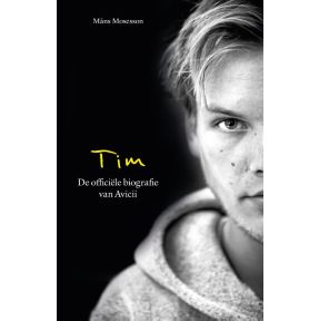 Tim - De officiële biografie van Avicii