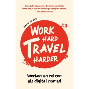 Work hard, travel harder