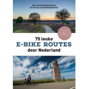 75 leuke e-bike routes door Nederland