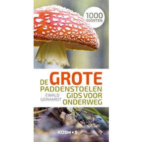 De grote paddenstoelengids voor onderweg