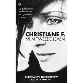 Christiane F., mijn tweede leven