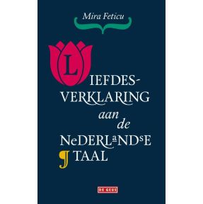 Liefdesverklaring aan de Nederlandse taal