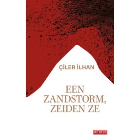 Een zandstorm, zeiden ze