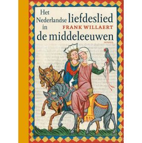 Het Nederlandse liefdeslied in de middeleeuwen