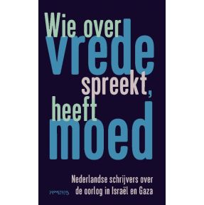 Wie over vrede spreekt, heeft moed