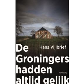 De Groningers hadden altijd gelijk