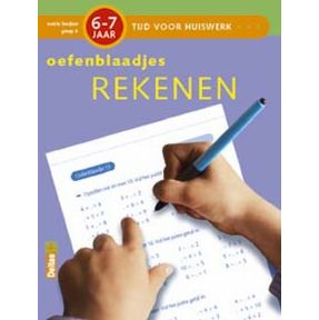 Tijd voor Huiswerk Oefenblaadjes Rekenen (6-7j.)