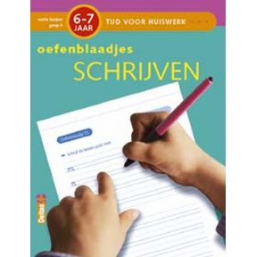 Tijd voor Huiswerk Oefenblaadjes Schrijven (6-7j.)