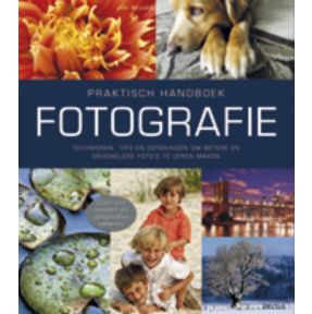 Praktisch handboek Fotografie