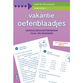 Vakantie oefenblaadjes herhalingsoefeningen taal en rekenen. Naar het 5de leerjaar, naar groep 7