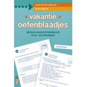 Vakantie oefenblaadjes "naar groep 8"