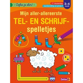 Oefen je slim! Mijn aller-allereerste tel- en schrijfspelletjes 3-4 jaar