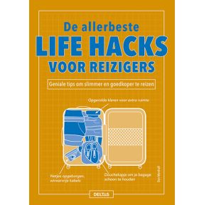 De allerbeste life hacks voor reizigers