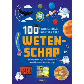 100 waanzinnige weetjes over wetenschap