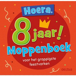 Hoera, 8 jaar! Moppenboek voor het grappigste feestvarken