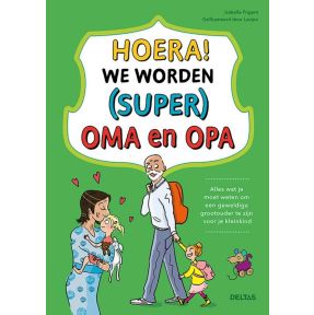 Hoera! We worden (super) oma en opa