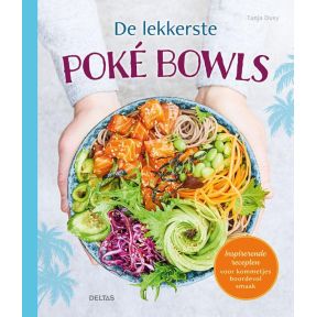 De lekkerste poké bowls