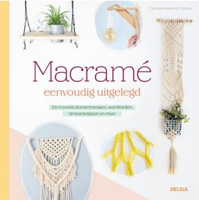 Macramé eenvoudig uitgelegd