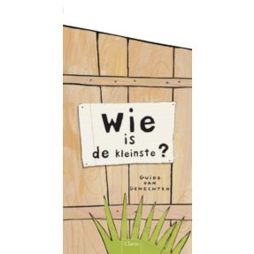 Wie is de kleinste?