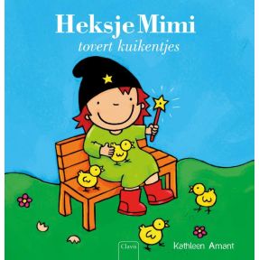 Heksje Mimi tovert kuikentjes