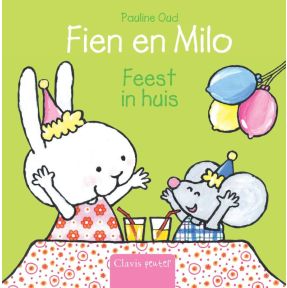 Fien en Milo. Feest in huis