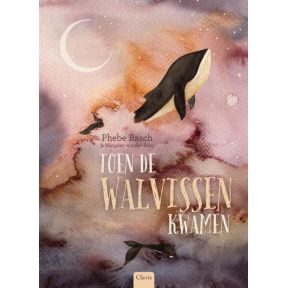 Toen de walvissen kwamen