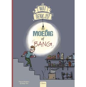 Moedig of bang?