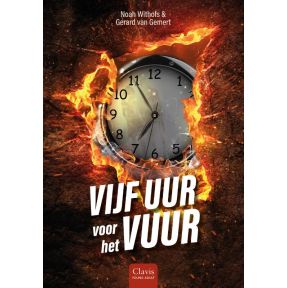 Vijf uur voor het vuur