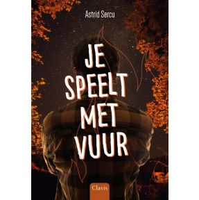 Je speelt met vuur