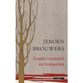 Zonder trommels en trompetten