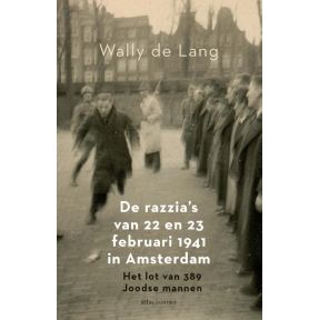 De razzia's van 22 en 23 februari 1941 in Amsterdam