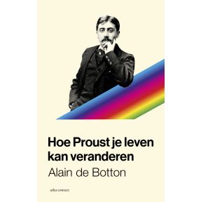 Hoe Proust je leven kan veranderen