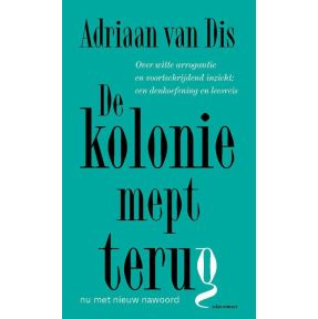 De kolonie mept terug