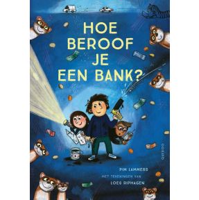 Hoe beroof je een bank?