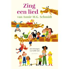 Zing een lied van Annie M.G. Schmidt