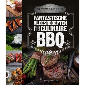 Fantastische vleesrecepten voor een culinaire BBQ