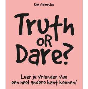 Truth or dare?