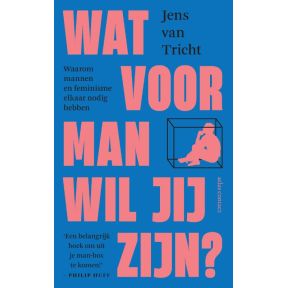 Wat voor man wil jij zijn?